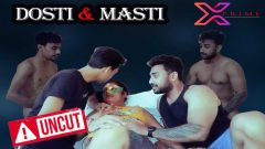 Dosti & Masti 2022 Xprime Uncut Porn Short Film