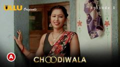 Choodiwala Part-1 Episodes 1 – Ullu Web Series