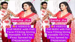 Most Requested Barsha Jha Fucking,Giving Handjob Till