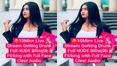 Horny Desi Girl Live getting Drunk Full Nude – Blowjob Fucking with Full Face Clear Audio