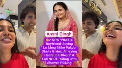 Anshi Singh Romance with Boyfriend  – Lo Mera Mike Pakdo – Starts Giving Blowjob & Riding Ccm